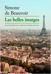 CLUB DE LECTURA: LES BELLES IMATGES DE SIMONE DE BEAUVOIR | PUNTDELLIBRE6 |  A CÀRREC DE: GEMMA MULET DE CAL·LIGRAMA