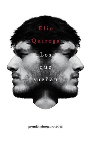 LOS QUE SUEÑAN | 9788445002797 | ELIO QUIROGA
