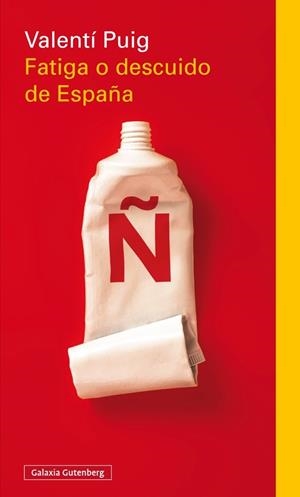 FATIGA O DESCUIDO DE ESPAÑA | 9788416252435 | PUIG, VALENTÍ
