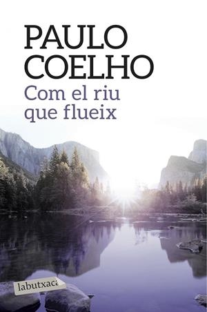 COM EL RIU QUE FLUEIX | 9788416334568 | PAULO COELHO