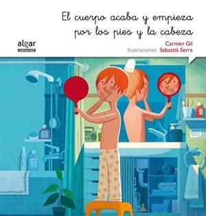 EL CUERPO ACABA Y EMPIEZA POR LOS PIES Y LA CABEZA -CURSIVA | 9788498457513 | GIL MARTÍNEZ, CARMEN