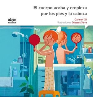 EL CUERPO ACABA Y EMPIEZA POR LOS PIES Y LA CABEZA -IMPRENTA | 9788498457414 | GIL MARTÍNEZ, CARMEN