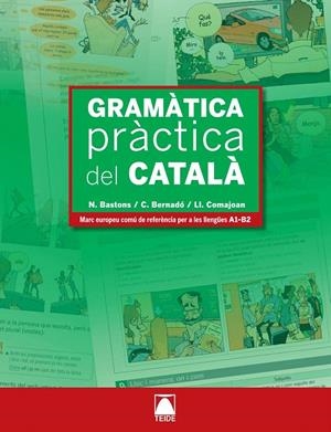 GRAMATICA PRACTICA DEL CATALA | 9788430733965 | BASTONS VILLALONGA, NURIA/BERNADO FERNANDEZ, CRISTINA/COMAJOAN COLOME, LLORENZ