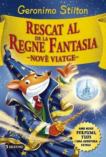 RESCAT AL REGNE DE LA FANTASIA. NOVÉ VIATGE | 9788416519033 | GERONIMO STILTON