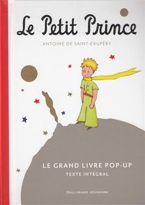 LE PETIT PRINCE- LE GRAND LIVRE POP-UP | 9782070667222 | ANTOINE DE SAINT -ÉXUPERY