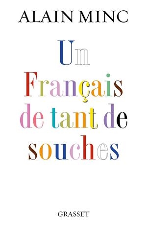UN FRANÇAIS DE TANT DE SOUCHES | 9782246859598 | ALAIN MINC
