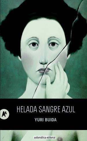 HELADA SANGRE AZUL | 9788415509295 | BUIDA, YURI