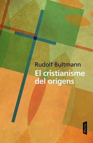 EL CRISTIANISME DELS ORÍGENS | 9788498093469 | RUDOLF BULTMANN