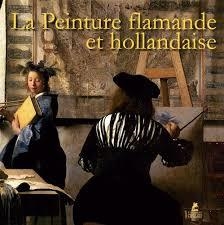 LA PEINTURE FLAMANDE ET HOLLANDAISE | 9782809914061 | COLLECTIF