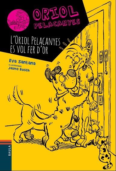L'ORIOL PELACANYES ES VOL FER D'OR | 9788447928330