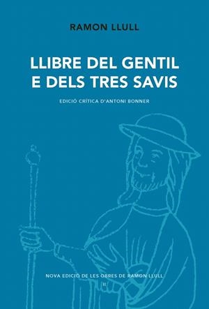 LLIBRE DEL GENTIL E DELS TRES AVIS | 9788498838077 | LLULL, RAMON/BONNER, ANTONI