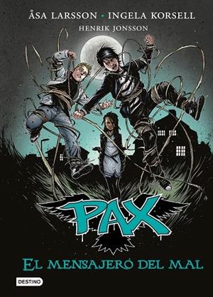 PAX. EL MENSAJERO DEL MAL | 9788408149279 | ÅSA LARSSON/INGELA KORSELL/HENRIK JONSSON