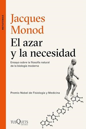 EL AZAR Y LA NECESIDAD | 9788490662120 | JACQUES MONOD