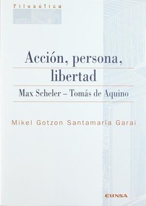 ACCION PERSONA LIBERTAD | 9788431320089 | SANTAMARIA GARAI MICHEL GOTZON