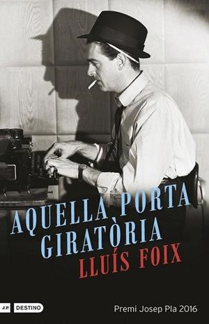 AQUELLA PORTA GIRATÒRIA | 9788497102612 | LLUÍS FOIX CARNICÉ