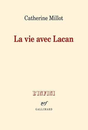 LA VIE AVEC LACAN | 9782070178247 | MILLOT, CATHERINE