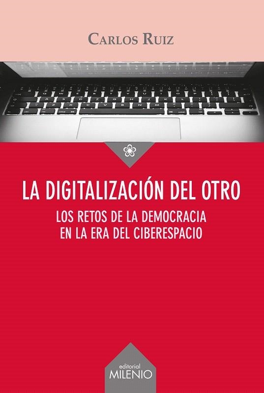 LA DIGITALIZACIÓN DEL OTRO | 9788497437028 | RUIZ CABALLERO, CARLOS MIGUEL