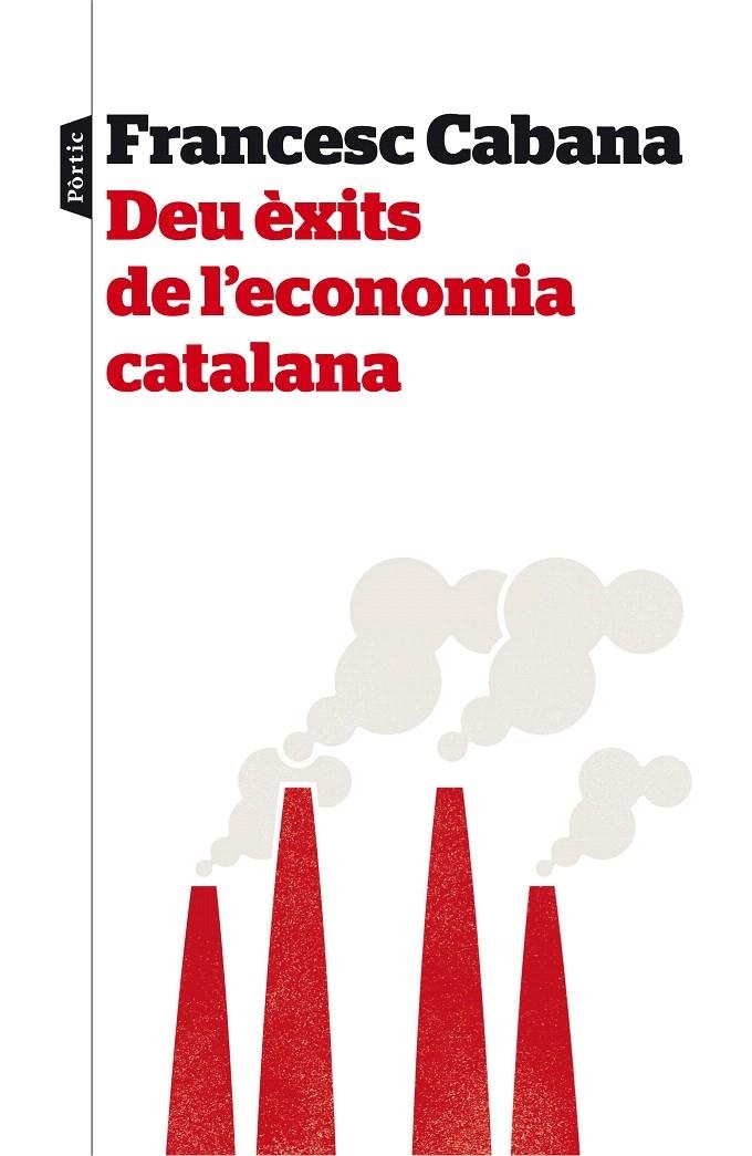 DEU ÈXITS DE L'ECONOMIA CATALANA | 9788498093575 | FRANCESC CABANA VANCELLS