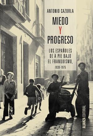 MIEDO Y PROGRESO | 9788491042631 | CAZORLA, ANTONIO