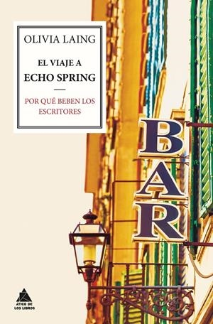 EL VIAJE A ECHO SPRING | 9788416222063 | LAING, OLIVIA