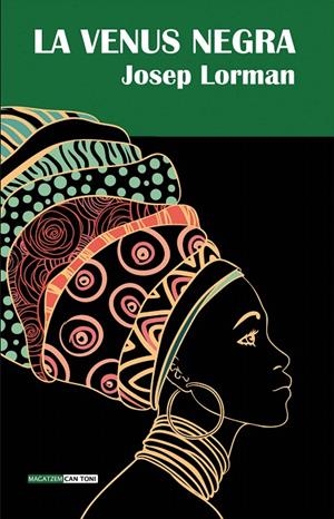 LA VENUS NEGRA | 9788416163502 | LORMAN ROIG, JOSEP