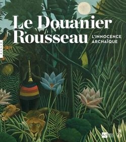 LE DOUANIER ROUSSEAU | 9782754108782 | FONDAZIONE MUSEI CIVICI VENEZIA