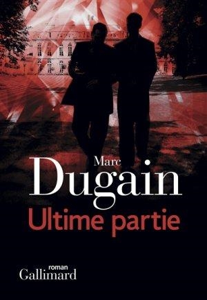 ULTIME PARTIE | 9782070178117 | MARC DUGAIN