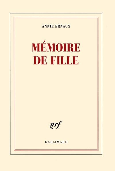 MEMOIRE DE FILLE | 9782070145973 | ERNAUX ANNIE