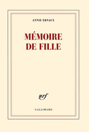 MEMOIRE DE FILLE | 9782070145973 | ERNAUX ANNIE