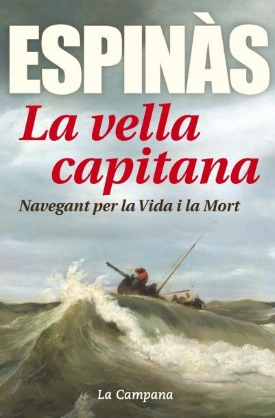 LA VELLA CAPITANA | 9788416457304 | JOSEP MARIA ESPINÀS