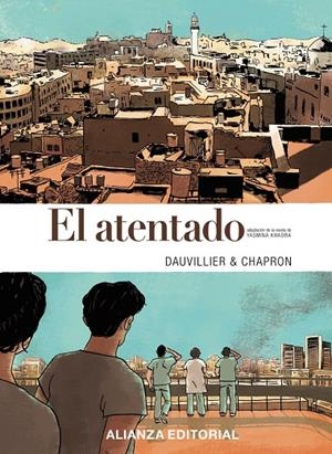EL ATENTADO (CÓMIC) | 9788491040088 | YASMINA KHADRA, DUAVILLIER , CHAPRON
