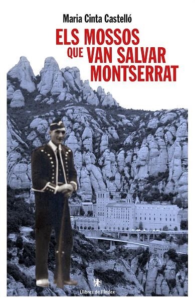 ELS MOSSOS QUE VAN SALVAR MONTSERRAT | 9788494491153 | CASTELLÓ I CLECH, MARIA CINTA