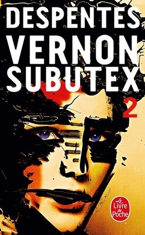 VERNON SUBUTEX TOME 2 | 9782253087670 | DESPENTES, VIRGINIE