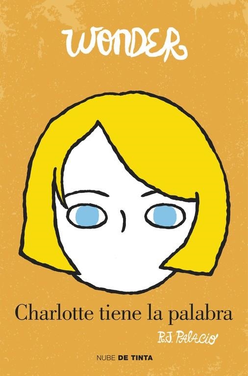 WONDER. CHARLOTTE TIENE LA PALABRA | 9788415594765 | PALACIO, R.J.