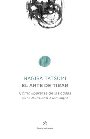 EL ARTE DE TIRAR | 9788416634156 | NAGISA TATSUMI