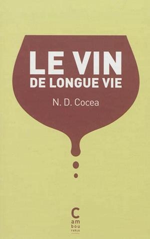 LE VIN DE LONGUE VIE | 9782366240092 | COCEA, N. D. 