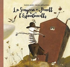 LA SENYORA PENELL I L'ESPANTAOCELLS | 9788415357971 | PÉREZ ANTÓN, PABLO