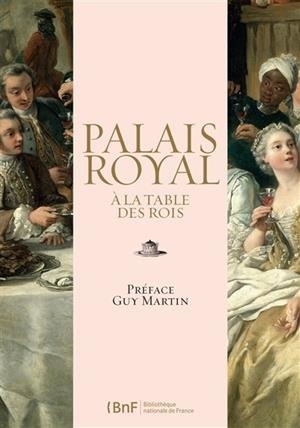 PALAIS ROYAL A LA TABLE DES ROIS | 9782717726695 | CANTAU, ALINA