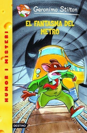 12- EL FANTASMA DEL METRO | 9788492671328 | GERONIMO STILTON