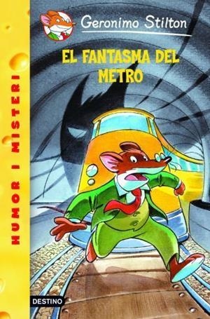 12- EL FANTASMA DEL METRO | 9788492671328 | GERONIMO STILTON