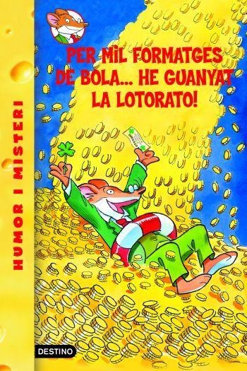 32- PER MIL FORMATGES DE BOLA...HE GUANYAT LA LOTORATO! | 9788492671878 | GERONIMO STILTON