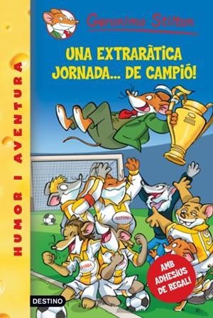35- UNA EXTRARÀTICA JORNADA...DE CAMPIÓ! | 9788492790098 | GERONIMO STILTON