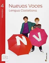 NUEVAS VOCES. LENGUA CASTELLANA. 4º DE PRIMARIA. PROYECTO SABER HACER      978 84 680 29535 | 9788468086675