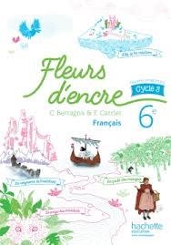 FRANÇAIS 6ÈME CYCLE 3 FLEURS D'ENCRE COMPACT 2016 | 9782013953108