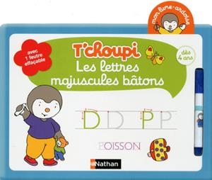T'CHOUPI LES LETTRES MAJUSCULES BÂTONS - AVEC UN FEUTRE EFFAÇABLE | 9782091894461 | COLLECTIF