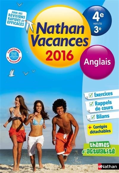 CAHIER DE VACANCES NATHAN ANGLAIS DE LA 4E VERS LA 3E - ÉDITION 2016 | 9782091930565 | FLORENCE JAFFRES