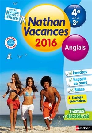 CAHIER DE VACANCES NATHAN ANGLAIS DE LA 4E VERS LA 3E - ÉDITION 2016 | 9782091930565 | FLORENCE JAFFRES