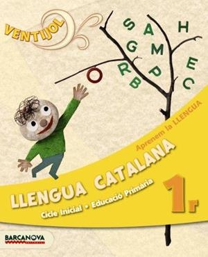 VENTIJOL 1 CI. LLENGUA CATALANA APRENEM LA LLENGUA. LLIBRE DE L'ALUMNE ISBN : 978-84-489-2949-7 | 9788448929497