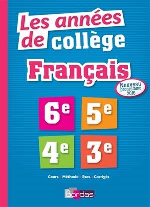 LES ANNÉES DE COLLÈGE FRANÇAIS 6E-5E-4E-3E - ÉDITION 2016 | 9782047354469 | FABIENNE PEGORARO, SOPHIE PAILLOUX-RIGGI