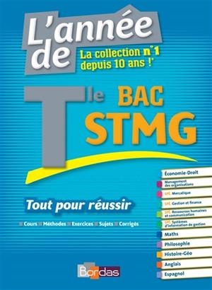 L'ANNÉE DE TLE BAC STMG  - ÉDITION 2016 | 9782047355008 | XAVIER CADORET, WILLIAM THIBAULT, ALINE GONDARD, GABRIEL BOISSIÈRE